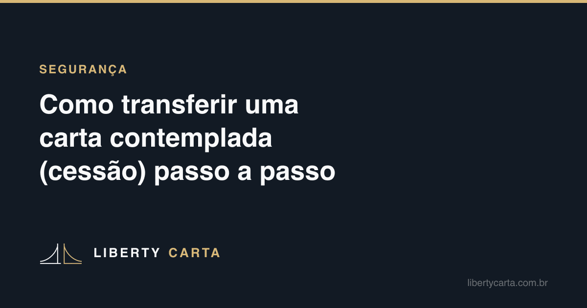 How to transfer a carta contemplada (cessão), step by step